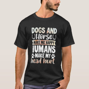 Camiseta Cães e Cavalos Me Fazem Feliz Humanos Me Fazem Doe