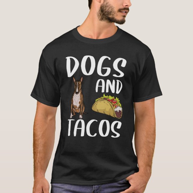 Camiseta Cães E Tacos Tacos Touro Miniatura Touro Terrier C (Frente)