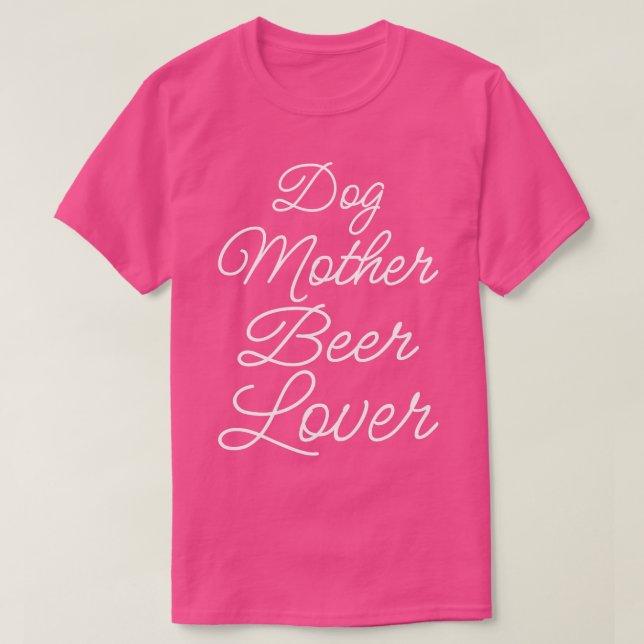 Camiseta Cães Mãe Cerveja Lover II (Frente do Design)