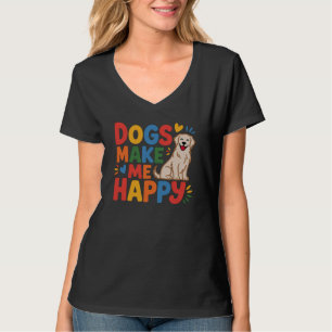 Camiseta Cães Me Fazem Feliz Citação Inspiradora de Amor a