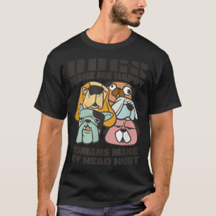 Camiseta Cães Me Fazem Feliz Humanos Não Dono de Cachorro P