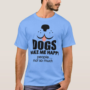 Camiseta Cães me fazem pessoas felizes