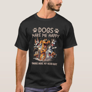 Camiseta Cães Me Fazem Sempre Feliz Humanos Me Fazem Dor De