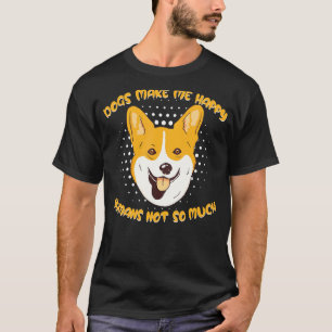 Camiseta Cães Nos Faz Felizes Humanos Não Demais Cute Corgi