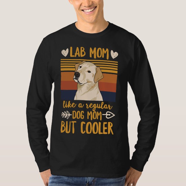 Camiseta Cães Para Uma Mãe De Laboratório Amarelo (Frente)