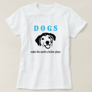 Camiseta Cães personalizáveis fazem do mundo um lugar melho