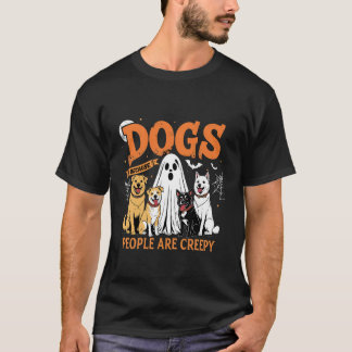 Camiseta Cães Porque as Pessoas são Engraçadas e Assustador