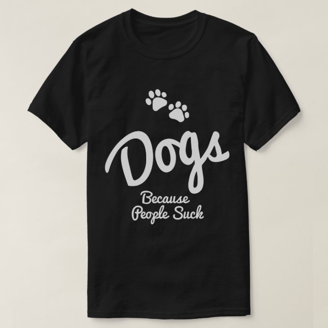 Camiseta Cães Porque Pessoas Chupam (Frente do Design)