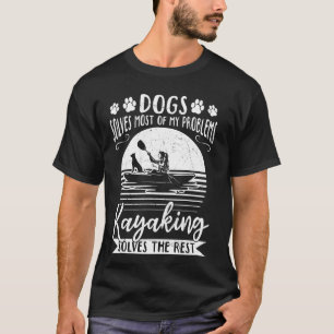 Camiseta Cães Resolvem A Maioria Dos Meus Problemas O Caiaq