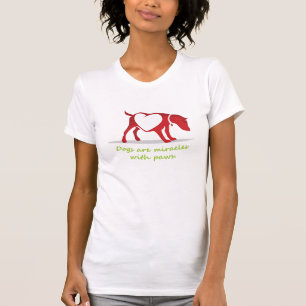 Camiseta cães são milagres com patas