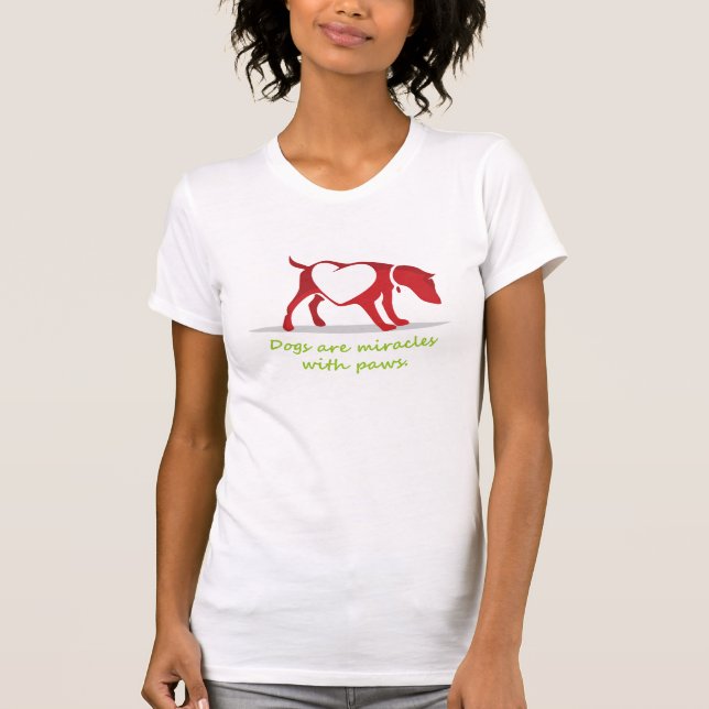 Camiseta cães são milagres com patas (Frente)