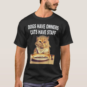 Camiseta Cães Têm Donos, Gatos Têm Equipe Humor