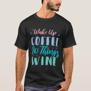 Camiseta Café acordar Do Coisas Vinho 2
