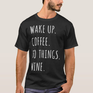 Camiseta Café acordar Para Cima Coisas Vinho Sujeira