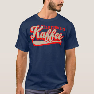 Camiseta Café amado por amantes de cafeína 19