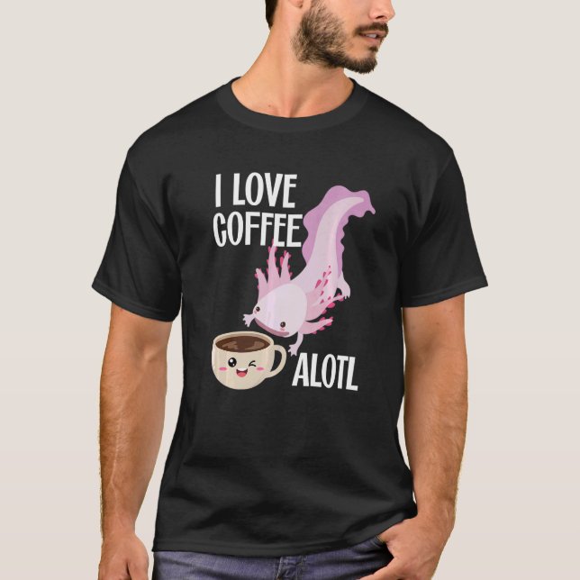Camiseta Café Axolotl Rosa Cute Eu Amo Café Alol Para W (Frente)