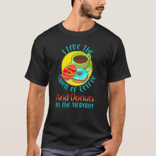 Camiseta Café Bonito E Rosquinhas Dizendo Que Eu Adoro O Ch