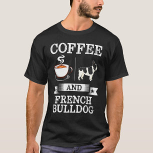 Camiseta Café Buldogue Francês E Cachorro Grosso Francês