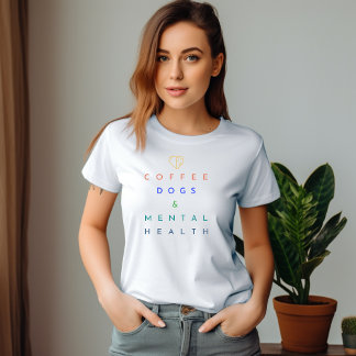 Camiseta Café, Cães e Saúde Mental - O Trio Perfeito
