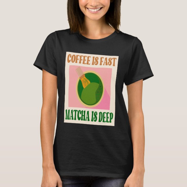 CAMISETA CAFÉ CHÁ VERDE MATCHA (Frente)