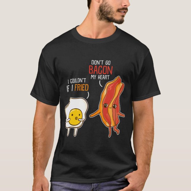 Camiseta Café Da Manhã De Ovo Bacon Não Volte Para O Meu Co (Frente)