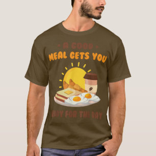 Camiseta Café Da Manhã Uma Boa Refeição Te Pronta Para O Di