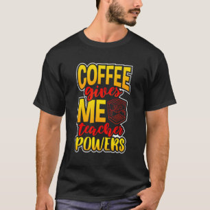Camiseta Café Dá Uma Citação De Competências Aos Professore