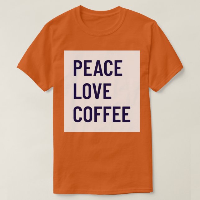 Camiseta café de amor pela paz (Frente do Design)