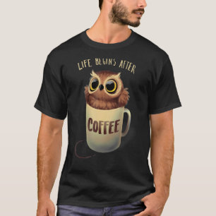 Camiseta Café de Coruja Noturna - A Vida Justa Começa Depoi