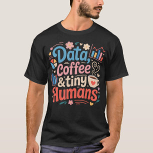 Camiseta Café de Dados e Análise de Comportamento de Humano