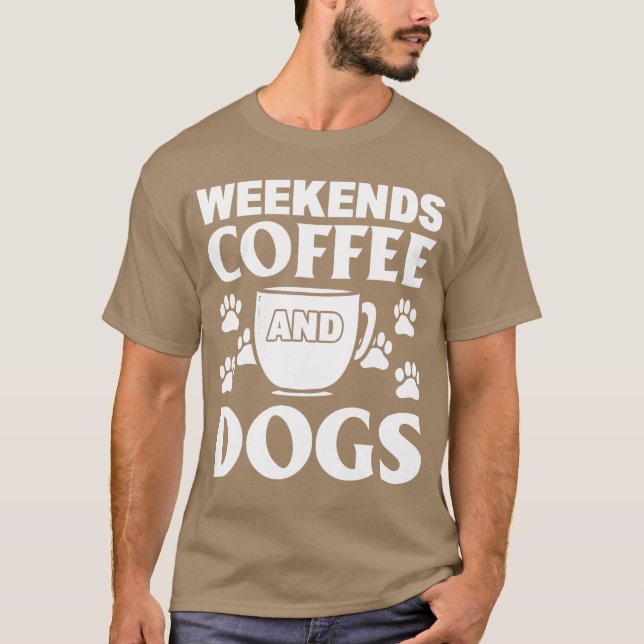 Camiseta Café de fim de semana e cachorros Café de cães Gar (Frente)