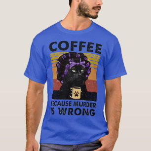 Camiseta Café De Gato Preto Da Vovó Porque O Assassinato É
