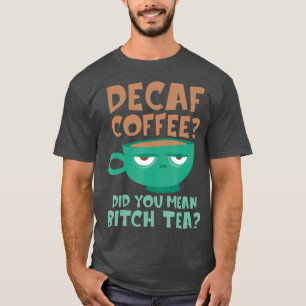 Camiseta Café Decaf Ideia de Presente Descafeinado para Ca