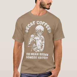 Camiseta Café Decaf Ideia de Presente Descafeinado para Caf