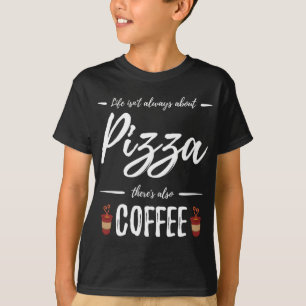 Camiseta Café Drinker Pizza Engraçada Comida Sobre-Presente