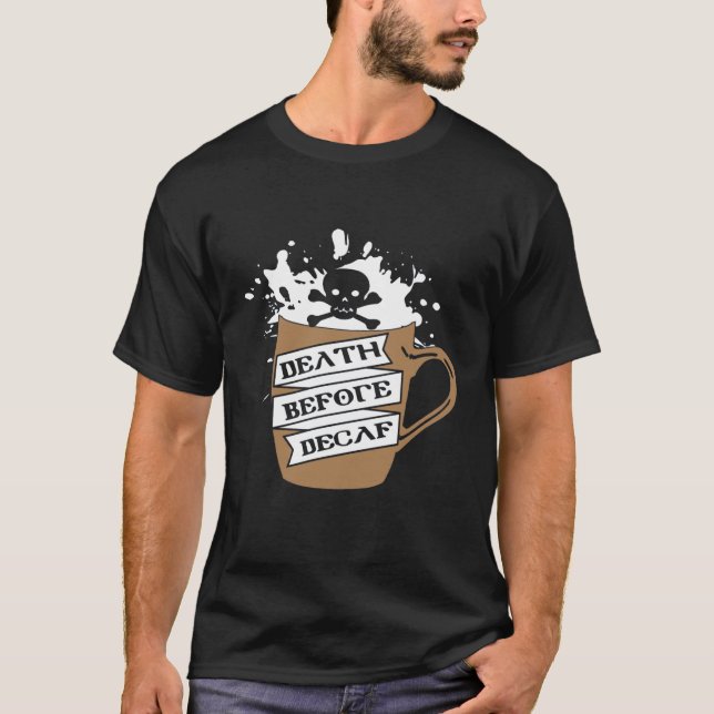 Camiseta Café Drinkers Morte Decaf (Frente)