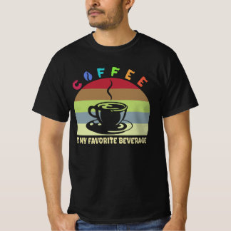 Camiseta café é a minha bebida favorita T-Shirt
