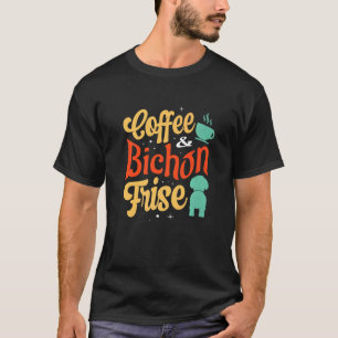 Camiseta Café E Bichon Frise Do Cachorro, Proprietário Do C