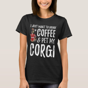 Camiseta Café E Cachorro De Corgi, Mãe Ou Ideia De Pai De C