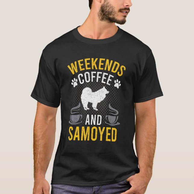 Camiseta Café E Cachorro Samotado Finos De Semana (Frente)