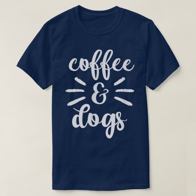 Camiseta Café E Cachorros, Cute Engraçado Tee Graphic Para  (Frente do Design)