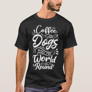 Camiseta Café e Cães - Proprietário Engraçado de Cães