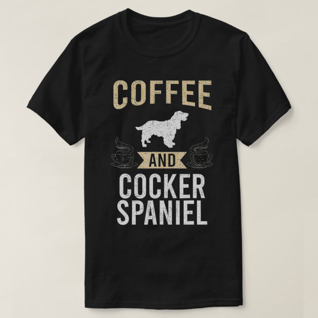 Camiseta Café e Cocker Spaniel Dog Lover (Frente do Design)