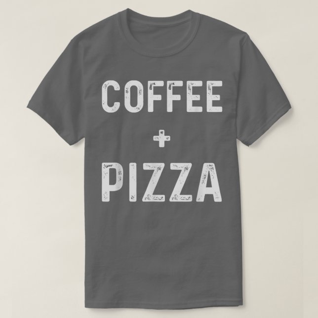 Camiseta Café E Comida De Pizza Engraçado (Frente do Design)