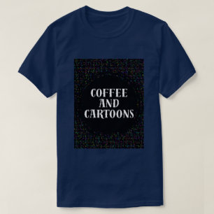 Camiseta Café e Desenhos Animados