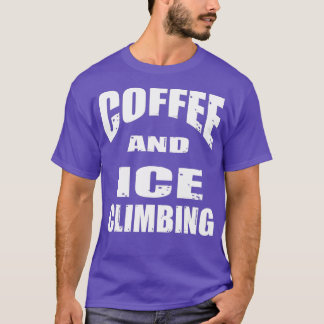 Camiseta Café e Design de Subida de Gelo para um Lov de Caf