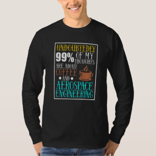Camiseta Café E Engenheiro De Foguetes Engenharia Aeroespac