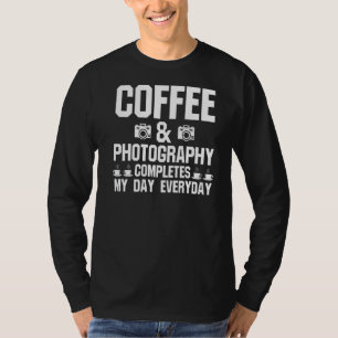 Camiseta Café e Fotografia Completam Meu Pho Do Dia A Dia