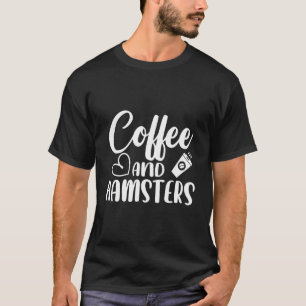 Camiseta Café E Hamsters Roedor Proprietário de Animal Hams