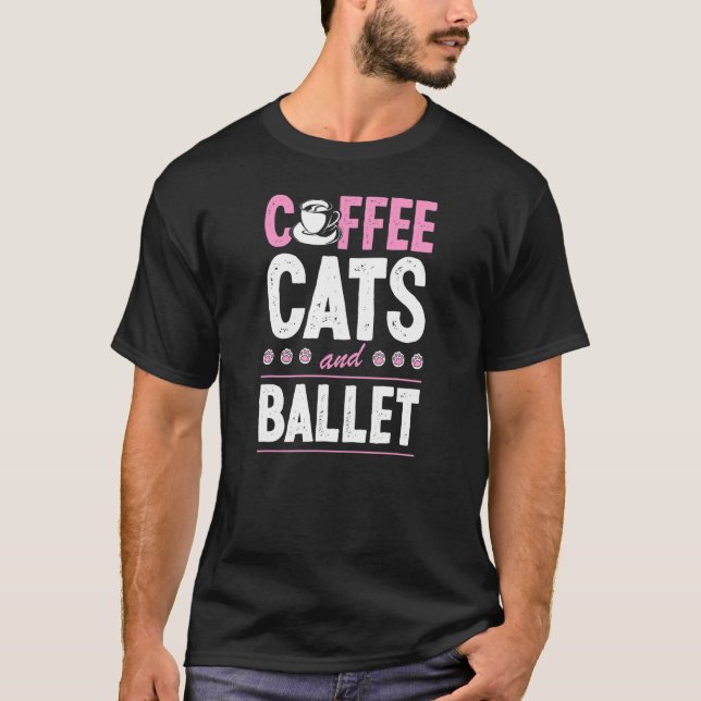 Camiseta Café E Instrutor De Dança De Balé Cat 3 (Frente)